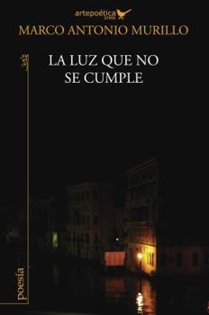 La Luz Que No Se Cumple