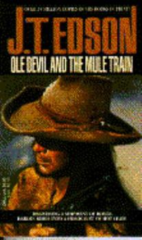 Ole Devil and the Mule Train - Book #3 of the Ole Devil
