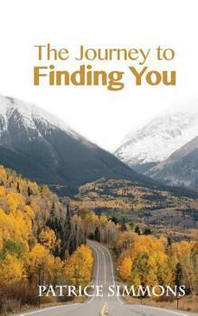 Paperback The Journey to Finding You Book