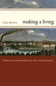 Paperback Making a Living: Work and Environment in the United States Book