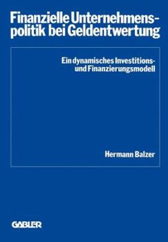 Paperback Finanzielle Unternehmenspolitik Bei Geldentwertung [German] Book