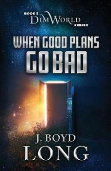 Paperback When Good Plans Go Bad Book