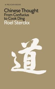 Hardcover Chinese Thought: From Confucius to Cook Ding Book