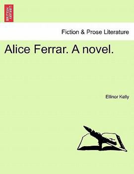 Paperback Alice Ferrar. a Novel. Book