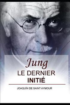 Paperback Jung: Le Dernier Initié [French] Book