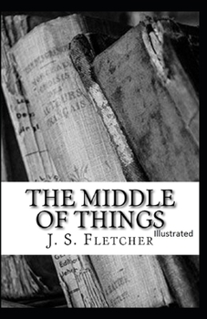Paperback The Middle of Things: Illustrated Book