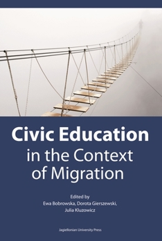 Paperback Civic Education in the Context of Migration: Politische Bildung Im Kontext Der Migration Book