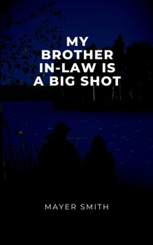 Paperback My Brother in law is a big shot Book