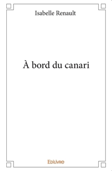 Paperback À bord du canari [French] Book