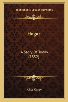 Paperback Hagar: A Story Of Today (1852) Book