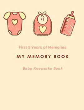 Paperback My Memory Book: Baby Keepsake Book