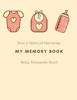 My Memory Book: Baby Keepsake Book