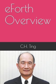 eForth Overview: C.H. Ting