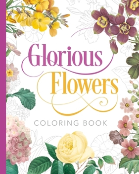 Paperback Glorious Flowers Coloring Book