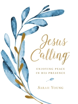 Jesus Calling - Deluxe Edition: Enjoying Peace in His Presence