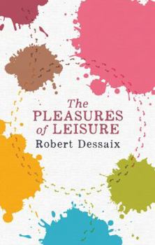 Hardcover The Pleasures of Leisure Book