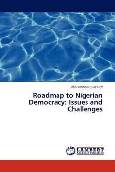 Paperback Roadmap to Nigerian Democracy: Issues and Challenges Book