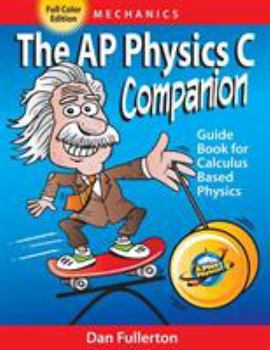 Paperback The AP Physics C Companion: Mechanics (full color edition) Book
