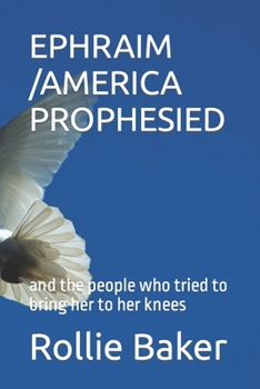 Paperback Ancient America Prophesied: and the people who tried to bring her to her knees Book