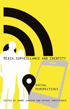 Paperback Media, Surveillance and Identity: Social Perspectives Book