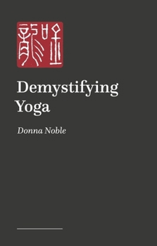 Paperback Demystifying Yoga Book