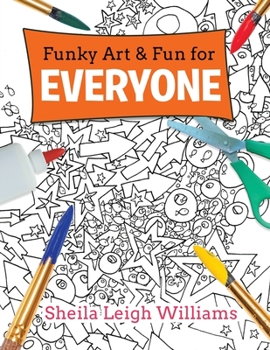 Paperback Funky Art & Fun for Everyone Book