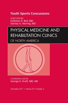 Hardcover Youth Sports Concussions, an Issue of Physical Medicine and Rehabilitation Clinics: Volume 22-4 Book