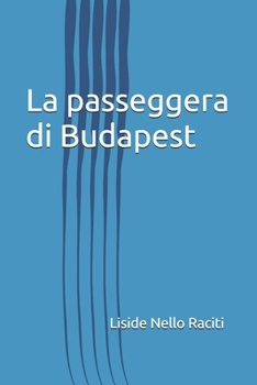 Paperback La passeggera di Budapest (Italian Edition) [Italian] Book