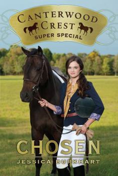 Chosen - Book #1 of the Canterwood Crest Super Special