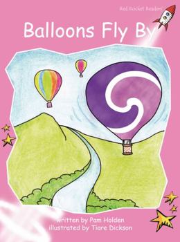 Balloons Fly by - Book  of the Red Rocket Readers