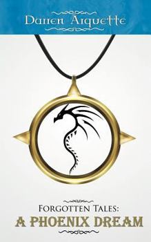 Paperback Forgotten Tales: A Phoenix Dream Book