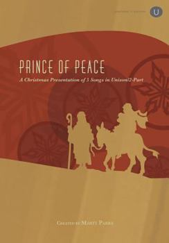 Paperback Prince of Peace: A Christmas Presentation of 5 Songs in Unison/2-Part Book