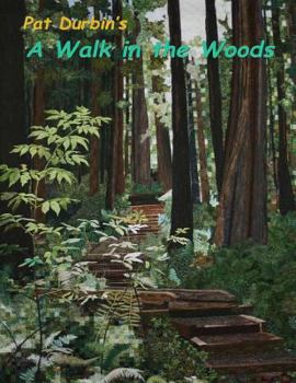 Paperback A Walk in the Woods: Quilt Exhibit Book