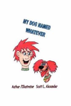 Paperback My Dog Named Whatever Book