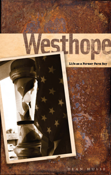 Hardcover Westhope: Life as a Former Farm Boy Book