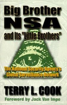 Paperback Big Brother Nsa and It's Little Brother: National Security Agency's Global Surveillance Network Book