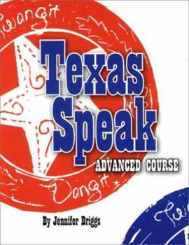 Paperback Texas Speak Advanced Course Book