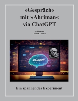Paperback Gespräch mit Ahriman via ChatGPT: Ein spannendes Experiment [German] Book