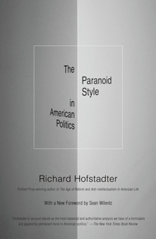 Paperback The Paranoid Style in American Politics Book