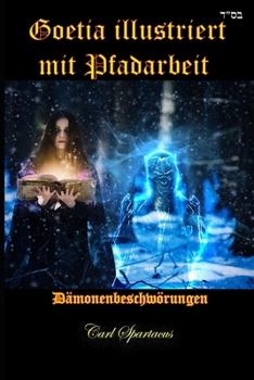 Paperback Goetia illustriert mit Pfadarbeit: Dämonenbeschwörungen [German] Book
