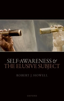 Hardcover Self-Awareness and the Elusive Subject Book