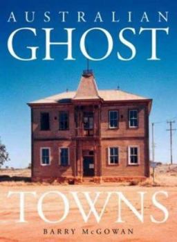 Hardcover Australian Ghost Towns Book
