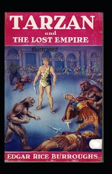 Paperback Tarzan and the Lost Empire Illustrated Book