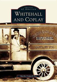 Whitehall and Coplay - Book  of the Images of America: Pennsylvania
