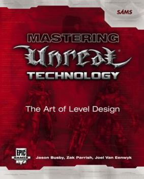 Paperback Mastering Unreal Technology: The Art of Level Design Book