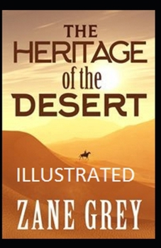 Paperback The Heritage of the Desert Illustrated Book