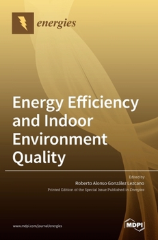 Hardcover Energy Efficiency and Indoor Environment Quality Book