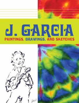 Paperback J. Garcia: Paintings, Drawings, and Sketches Book