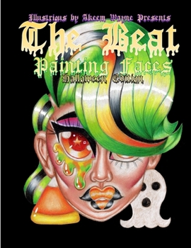 Paperback The Beat: Painting Faces: Halloween Edition Book