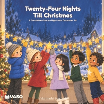 Twenty-Four Nights Till Christmas: A Countdown Story a Night from December 1st